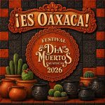 OAXACA SERÁ EL ESTADO INVITADO EN EL FESTIVAL DE DÍA DE MUERTOS 2026 EN ZACATECAS; GOBERNADOR DAVID MONREAL.