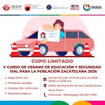 CONVOCA GOBIERNO DE ZACATECAS A PARTICIPAR EN EL V CURSO DE VERANO DE EDUCACIÓN Y SEGURIDAD VIAL PARA LA POBLACIÓN.