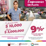 FACILITA GOBIERNO DE ZACATECAS ACCESO A FINANCIAMIENTO CON CONDICIONES PREFERENCIALES PARA NEGOCIOS Y EMPRENDIMIENTOS.